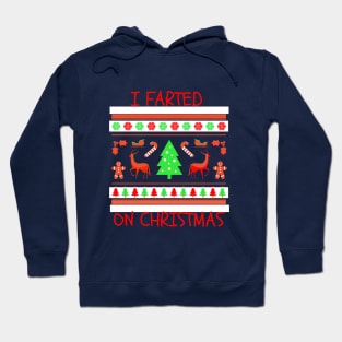 I Farted On Christmas Hoodie